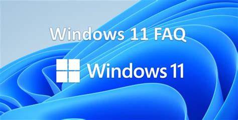 Frequently asked questions about Windows 11